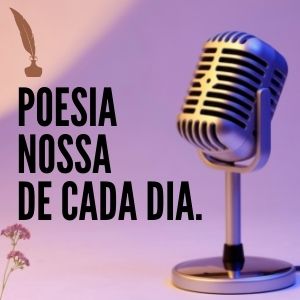 POESIA NOSSA DE CADA DIA